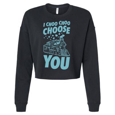 I Choo Choo Choose You Train Themed Valentines Day Funny Gift Cropped Pullover Crew