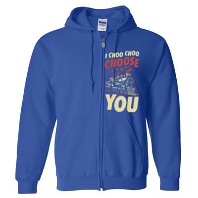 I Choo Choo Choose You Train Themed Valentines Day Meaningful Gift Full Zip Hoodie