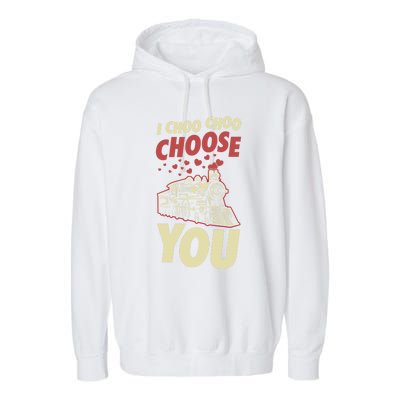 I Choo Choo Choose You Train Themed Valentines Day Meaningful Gift Garment-Dyed Fleece Hoodie