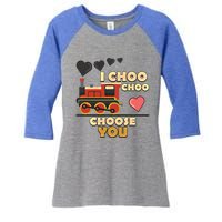 I Choo Choo Choose You Train Valentines Day Railroad Couple Gift Women's Tri-Blend 3/4-Sleeve Raglan Shirt