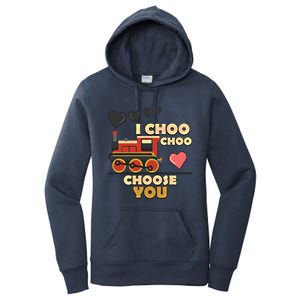 I Choo Choo Choose You Train Valentines Day Railroad Couple Gift Women's Pullover Hoodie