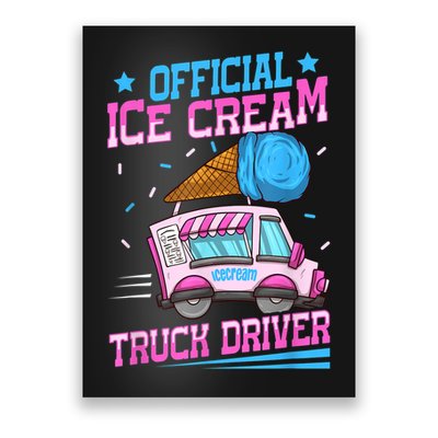 Ice Cream Cone Design For An Ice Cream Truck Driver Poster