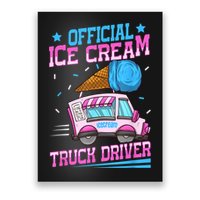 Ice Cream Cone Design For An Ice Cream Truck Driver Poster