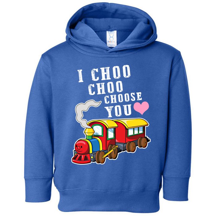 I Choo Choo Choose You Valentines Day Cute Train Gift Toddler Hoodie