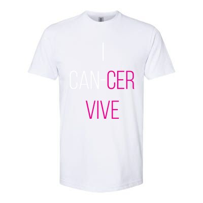 I Can Cer Vive Funny Breast Cancer Survivor Funny Gift Softstyle® CVC T-Shirt