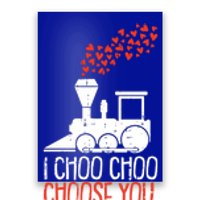 I Choo Choo Choose You Valentines Day Train Heart Railroad Cool Gift Poster