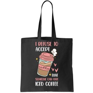 Iced Coffee Cold Brew Latte Coffeeholic Caffeine Espresso Tote Bag