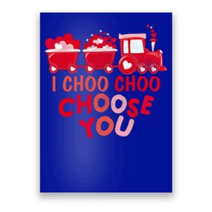 I Choo Choo Choose You Valentines Day Train Meaningful Gift Poster