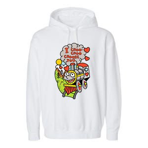 I Choo Choo Choose You Valentines Day Train Gift Garment-Dyed Fleece Hoodie