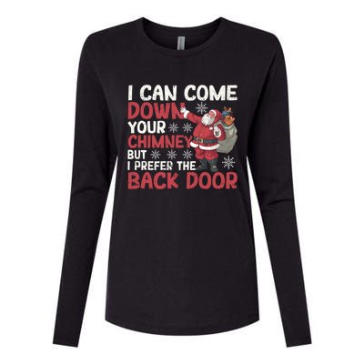 I Can Come Down Your Chimney Dirty Santa Claus Jokes Xmas Pj Gift Womens Cotton Relaxed Long Sleeve T-Shirt