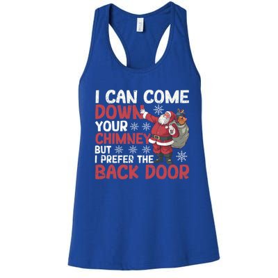 I Can Come Down Your Chimney Dirty Santa Claus Jokes Xmas Pj Gift Women's Racerback Tank