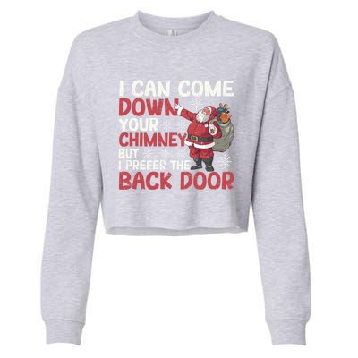 I Can Come Down Your Chimney Dirty Santa Claus Jokes Xmas Pj Gift Cropped Pullover Crew