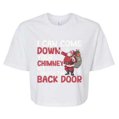 I Can Come Down Your Chimney Dirty Santa Claus Jokes Xmas Pj Gift Bella+Canvas Jersey Crop Tee