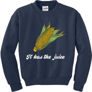 It's Corn Cone It Has The Juice Corn Boy Corn Tok Kids Sweatshirt