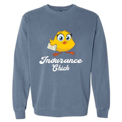 Insurance Chick Cute Gift Funny Insurance Agent Gift Garment-Dyed Sweatshirt