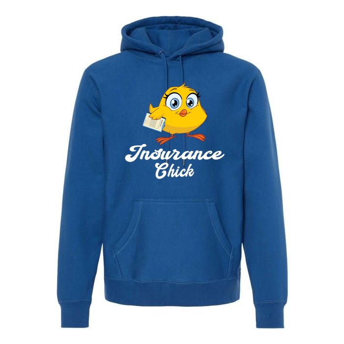 Insurance Chick Cute Gift Funny Insurance Agent Gift Premium Hoodie