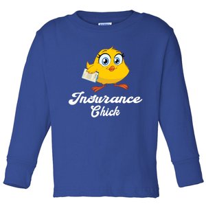 Insurance Chick Cute Gift Funny Insurance Agent Gift Toddler Long Sleeve Shirt