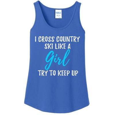 I Cross Country Ski Like A Great Gift Strong Gift Meaningful Gift Ladies Essential Tank