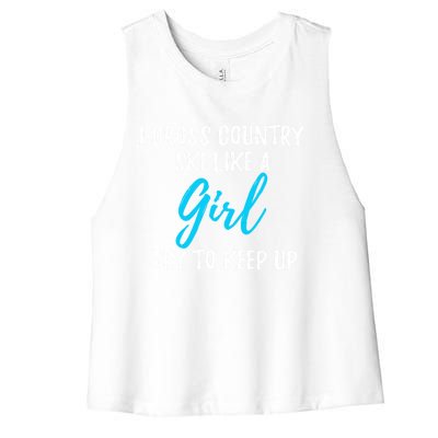 I Cross Country Ski Like A Great Gift Strong Gift Meaningful Gift Women's Racerback Cropped Tank