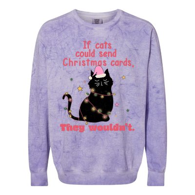 If Cats Could Send Christmas Cards They WouldnT Funny Cat Colorblast Crewneck Sweatshirt