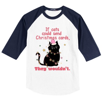 If Cats Could Send Christmas Cards They WouldnT Funny Cat Baseball Sleeve Shirt