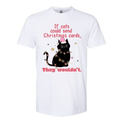 If Cats Could Send Christmas Cards They WouldnT Funny Cat Softstyle CVC T-Shirt