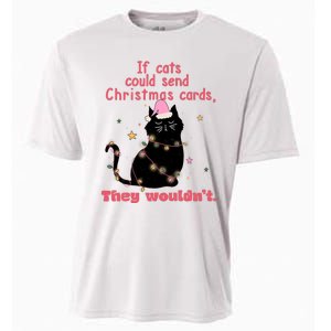 If Cats Could Send Christmas Cards They WouldnT Funny Cat Cooling Performance Crew T-Shirt