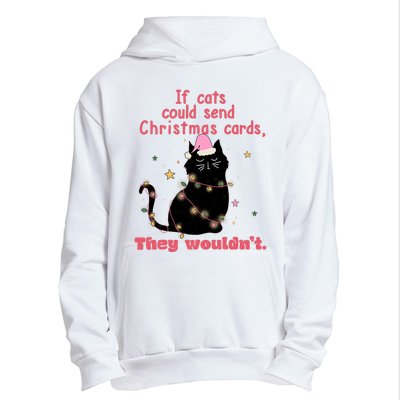 If Cats Could Send Christmas Cards They WouldnT Funny Cat Urban Pullover Hoodie