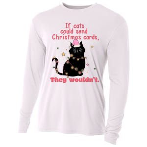 If Cats Could Send Christmas Cards They WouldnT Funny Cat Cooling Performance Long Sleeve Crew