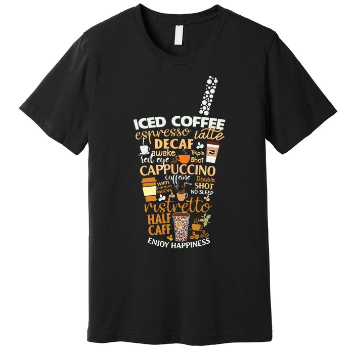 Iced Coffee Cup Coffee Lover But First Coffee Espresso Latte Premium T-Shirt