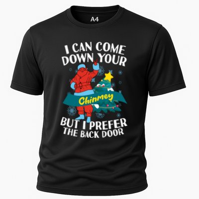 I Can Come Down Your Chimney But I Prefer The Back Door Xmas Performance Shirt