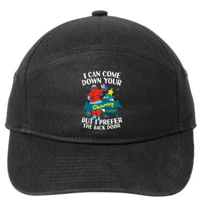 I Can Come Down Your Chimney But I Prefer The Back Door Xmas 7-Panel Snapback Hat