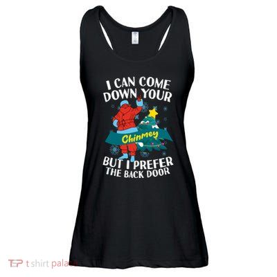 I Can Come Down Your Chimney But I Prefer The Back Door Xmas Ladies Essential Flowy Tank