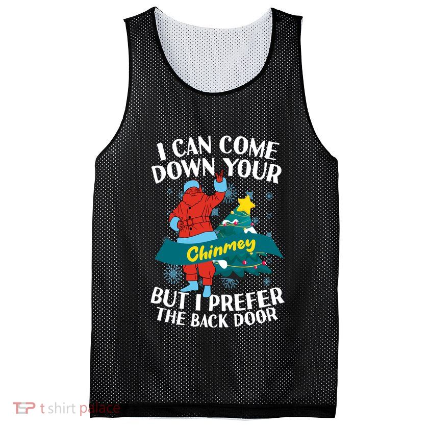 I Can Come Down Your Chimney But I Prefer The Back Door Xmas Mesh Reversible Basketball Jersey Tank