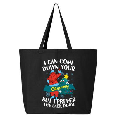 I Can Come Down Your Chimney But I Prefer The Back Door Xmas 25L Jumbo Tote