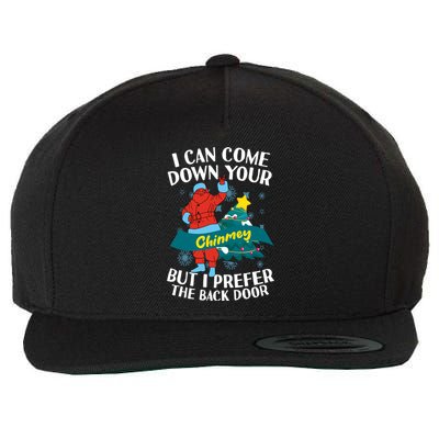 I Can Come Down Your Chimney But I Prefer The Back Door Xmas Wool Snapback Cap