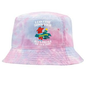 I Can Come Down Your Chimney But I Prefer The Back Door Xmas Tie-Dyed Bucket Hat