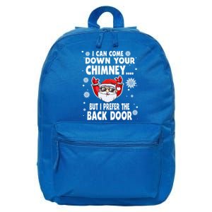 I Can Come Down Your Chimney Funny Christmas Santa Quotes Gift 16 in Basic Backpack