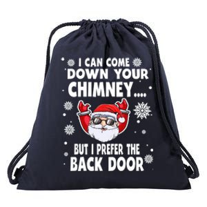 I Can Come Down Your Chimney Funny Christmas Santa Quotes Gift Drawstring Bag