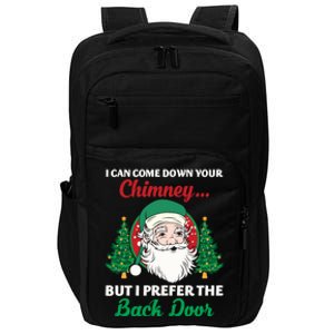 I Can Come Down Your Chimney Funny Dirty Santa Jokes Adult Cool Gift Impact Tech Backpack