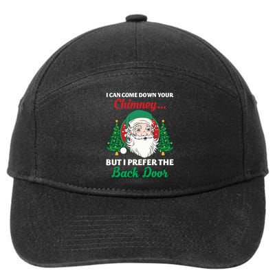 I Can Come Down Your Chimney Funny Dirty Santa Jokes Adult Cool Gift 7-Panel Snapback Hat