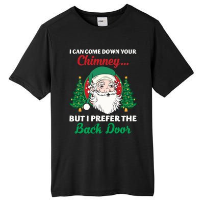 I Can Come Down Your Chimney Funny Dirty Santa Jokes Adult Cool Gift Tall Fusion ChromaSoft Performance T-Shirt