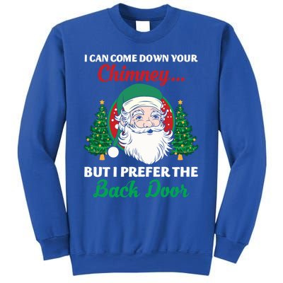 I Can Come Down Your Chimney Funny Dirty Santa Jokes Adult Cool Gift Sweatshirt