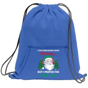 I Can Come Down Your Chimney Funny Dirty Santa Jokes Adult Cool Gift Sweatshirt Cinch Pack Bag