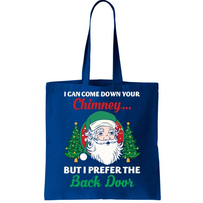 I Can Come Down Your Chimney Funny Dirty Santa Jokes Adult Cool Gift Tote Bag