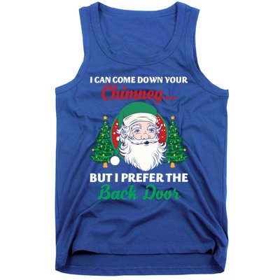 I Can Come Down Your Chimney Funny Dirty Santa Jokes Adult Cool Gift Tank Top