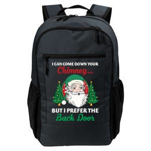 I Can Come Down Your Chimney Funny Dirty Santa Jokes Adult Cool Gift Daily Commute Backpack