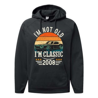 Im Classic Car 15th Birthday Gift 15 Years Old Born In 2008 Performance Fleece Hoodie