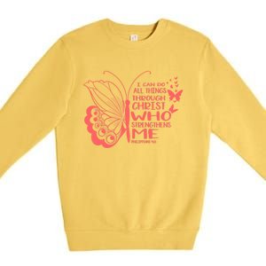 I Can Do All Things Through Christ Religous Bible Butterfly Gift Premium Crewneck Sweatshirt