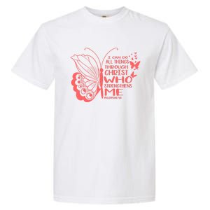 I Can Do All Things Through Christ Religous Bible Butterfly Gift Garment-Dyed Heavyweight T-Shirt